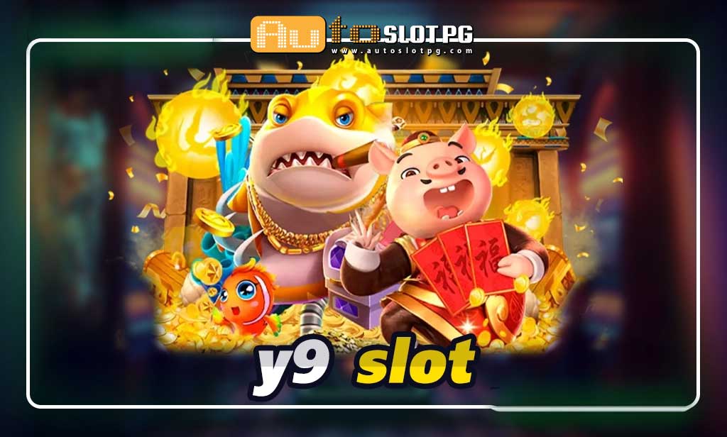 y9 slot สมัครเว็บแท้ ใหม่ล่าสุด 2024 jun 888 .com เว็บตรง สล็อต PG อันดับ 1 ฝากถอนออโต้ มั่นคง ปลอดภัย