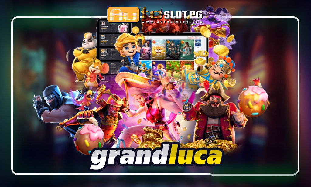 grandluca บริการเกมสล็อตแนวใหม่ jun 888 .com เว็บตรง สล็อต PG อันดับ 1 ฝากถอนออโต้ มั่นคง ปลอดภัย